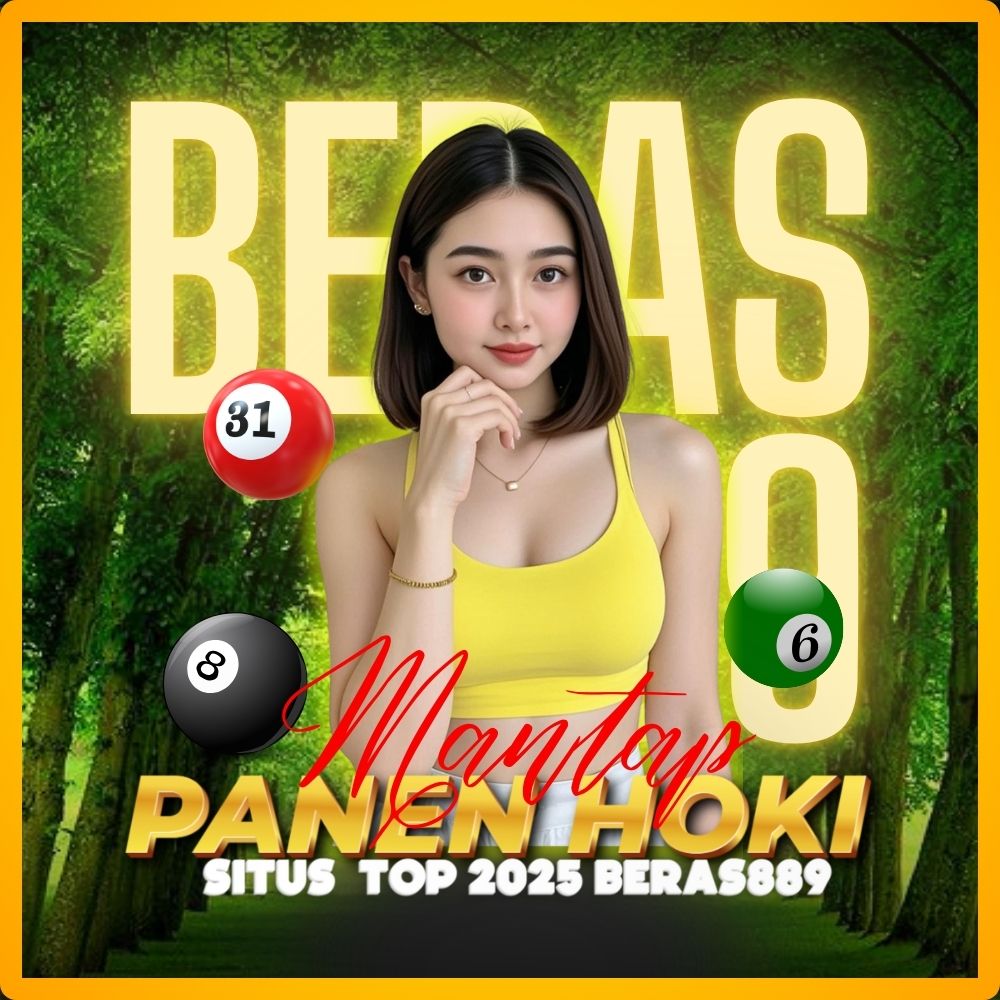 BERAS889 ✈️ Panen Bersama Platform Togel Paling Hoki